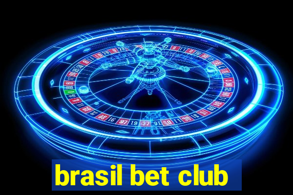 brasil bet club